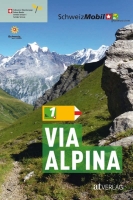 Wanderland Schweiz, 1. Via Alpina