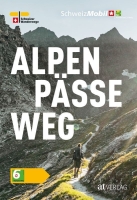 Wanderland Schweiz, 6. Alpenpässeweg